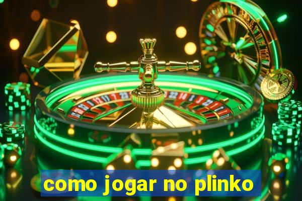 como jogar no plinko