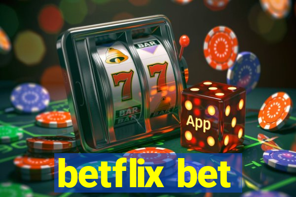 betflix bet