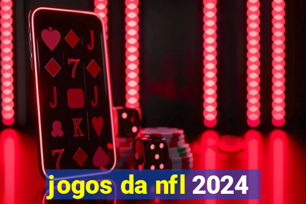 jogos da nfl 2024