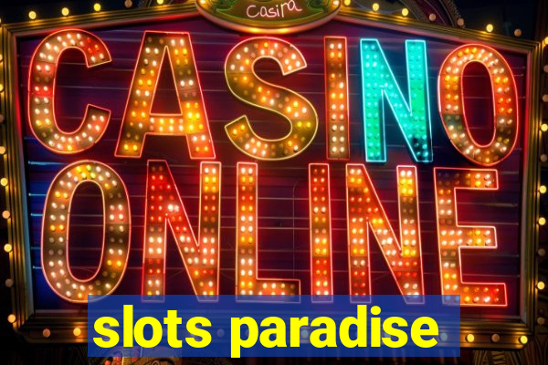 slots paradise