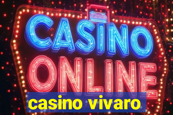 casino vivaro