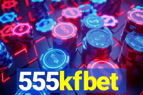 555kfbet