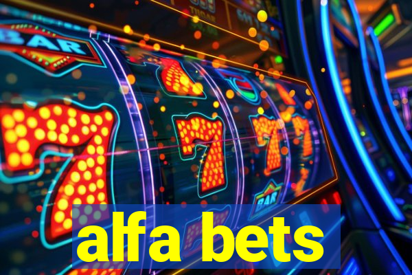 alfa bets