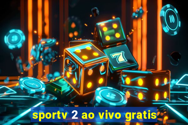 sportv 2 ao vivo gratis