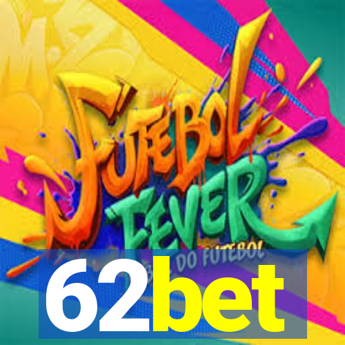 62bet