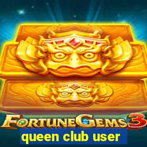 queen club user