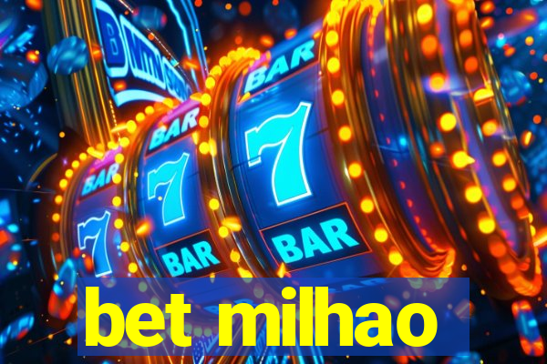 bet milhao