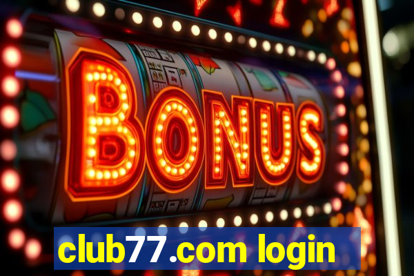 club77.com login