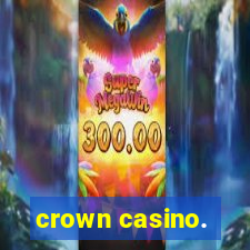 crown casino.