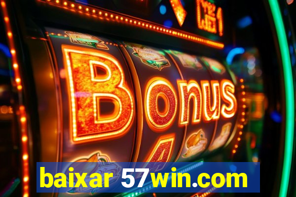 baixar 57win.com