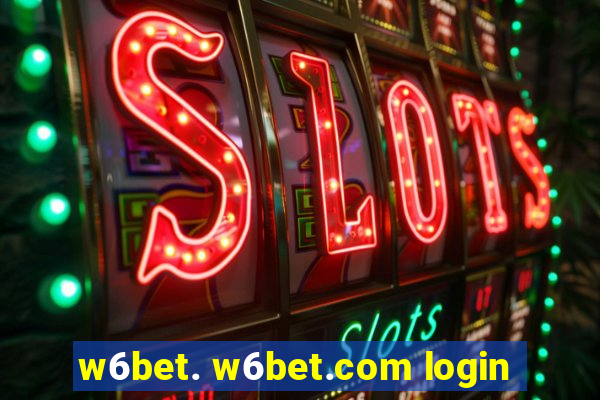 w6bet. w6bet.com login