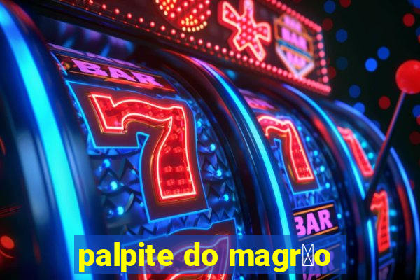 palpite do magr茫o