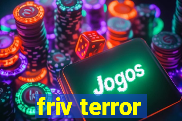 friv terror