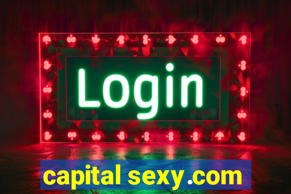 capital sexy.com