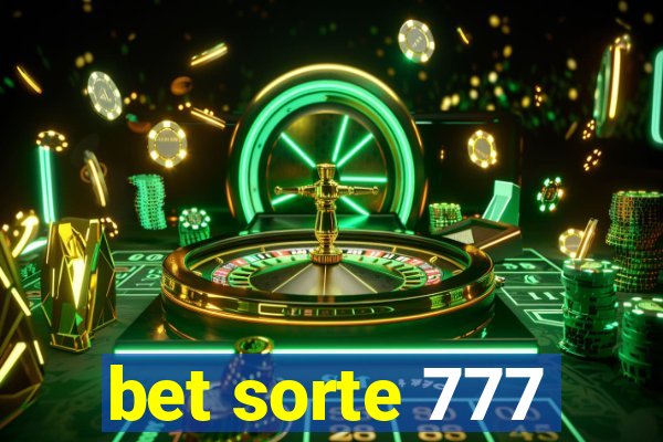 bet sorte 777