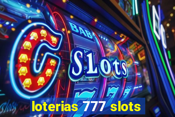 loterias 777 slots