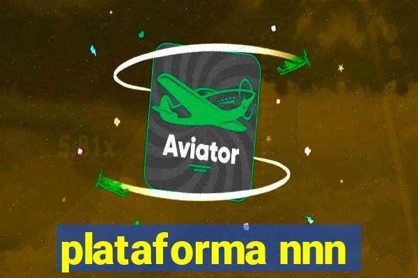 plataforma nnn