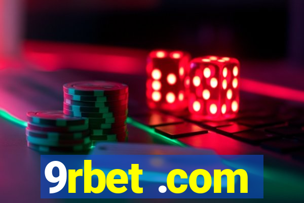 9rbet .com