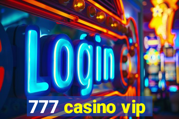 777 casino vip