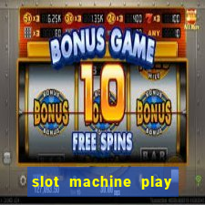 slot machine play for free