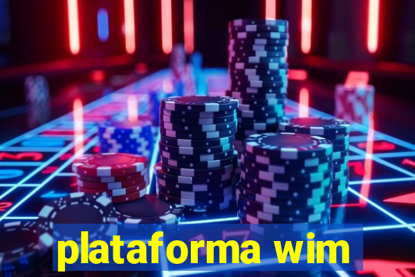 plataforma wim