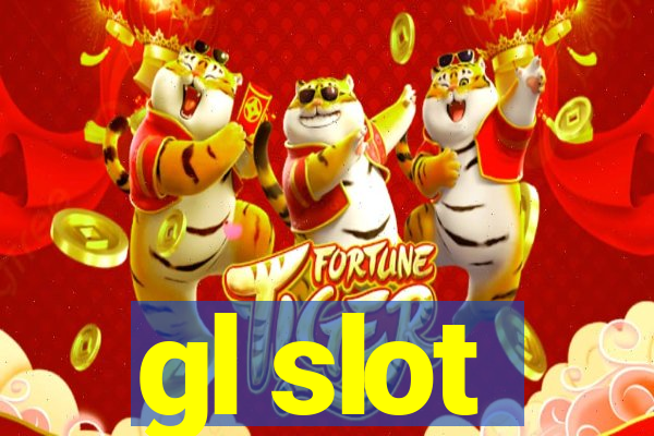 gl slot