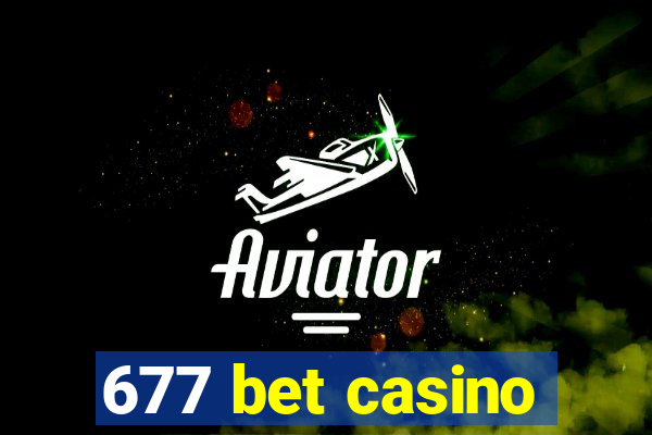 677 bet casino