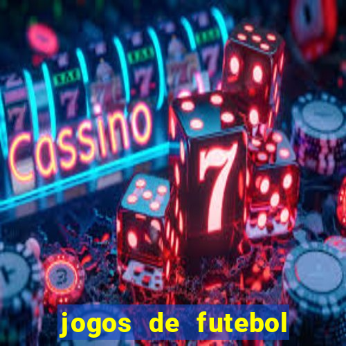 jogos de futebol com dinheiro infinito