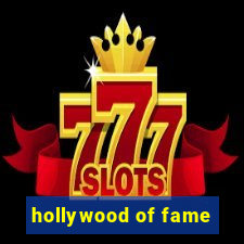 hollywood of fame