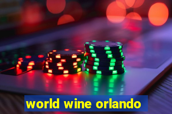 world wine orlando