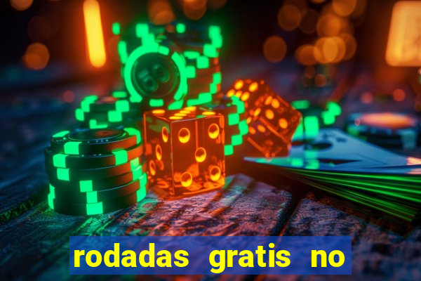 rodadas gratis no fortune tiger