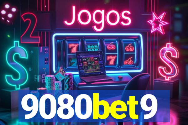 9080bet9