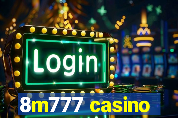 8m777 casino