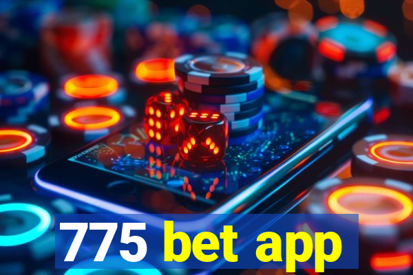 775 bet app