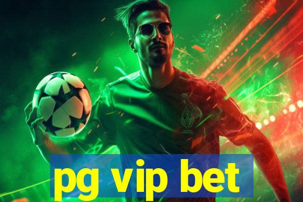 pg vip bet