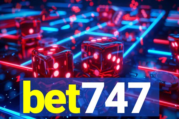 bet747