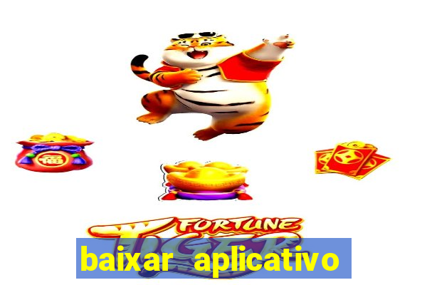 baixar aplicativo da estrela bet