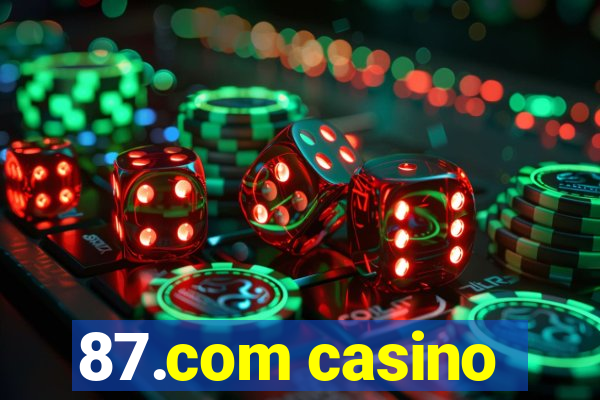 87.com casino