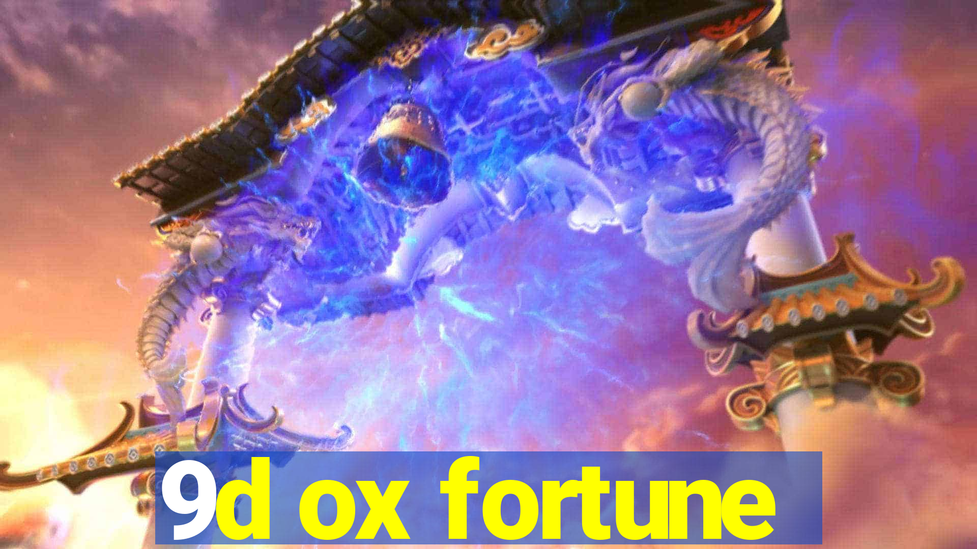 9d ox fortune