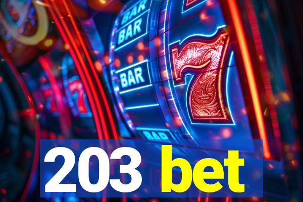 203 bet