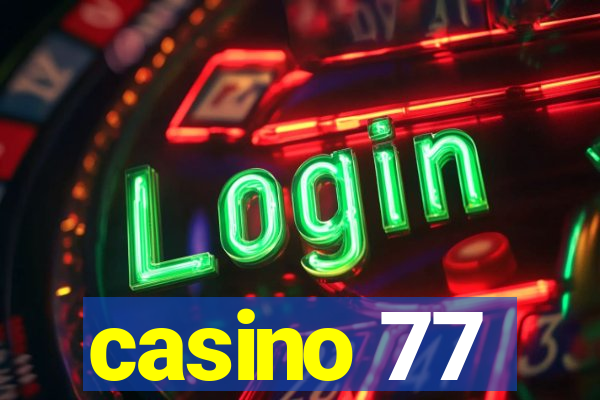 casino 77