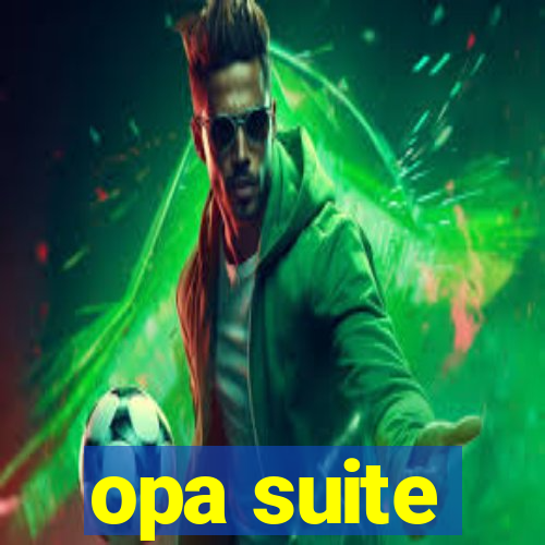 opa suite