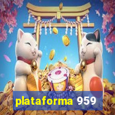 plataforma 959