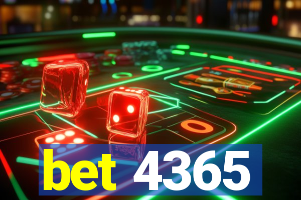 bet 4365