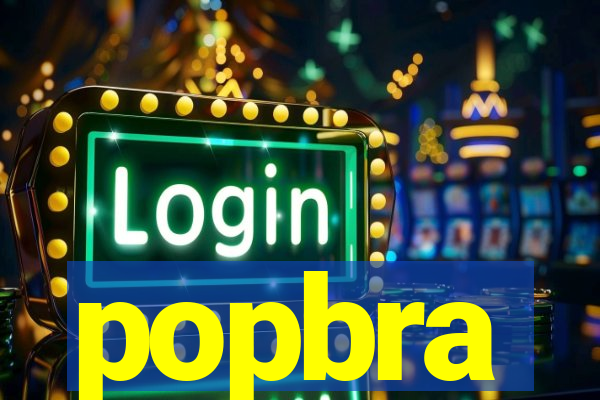 popbra