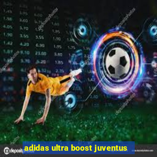 adidas ultra boost juventus