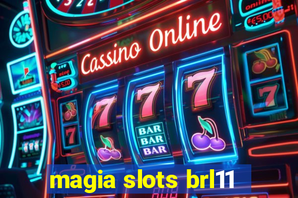 magia slots brl11