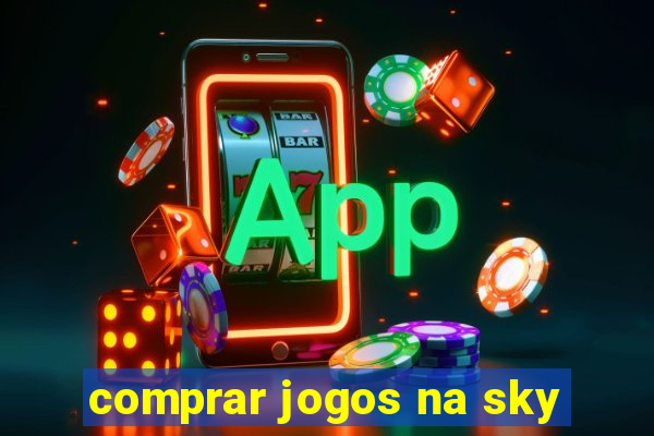 comprar jogos na sky