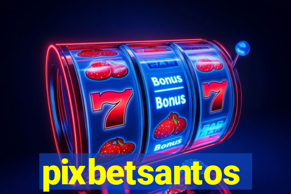 pixbetsantos