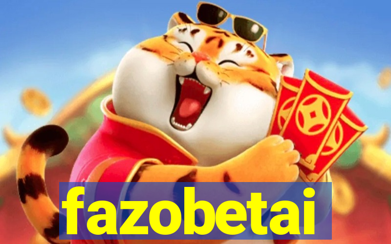 fazobetai